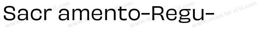 Sacr amento-Regu字体转换